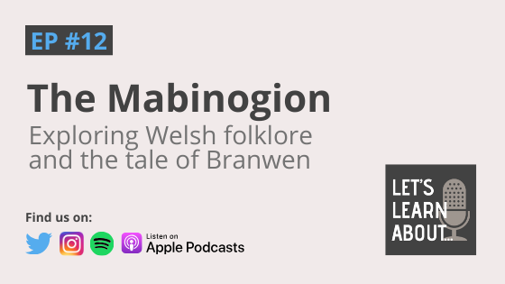 The Mabinogion – Welsh Folklore (#12)
