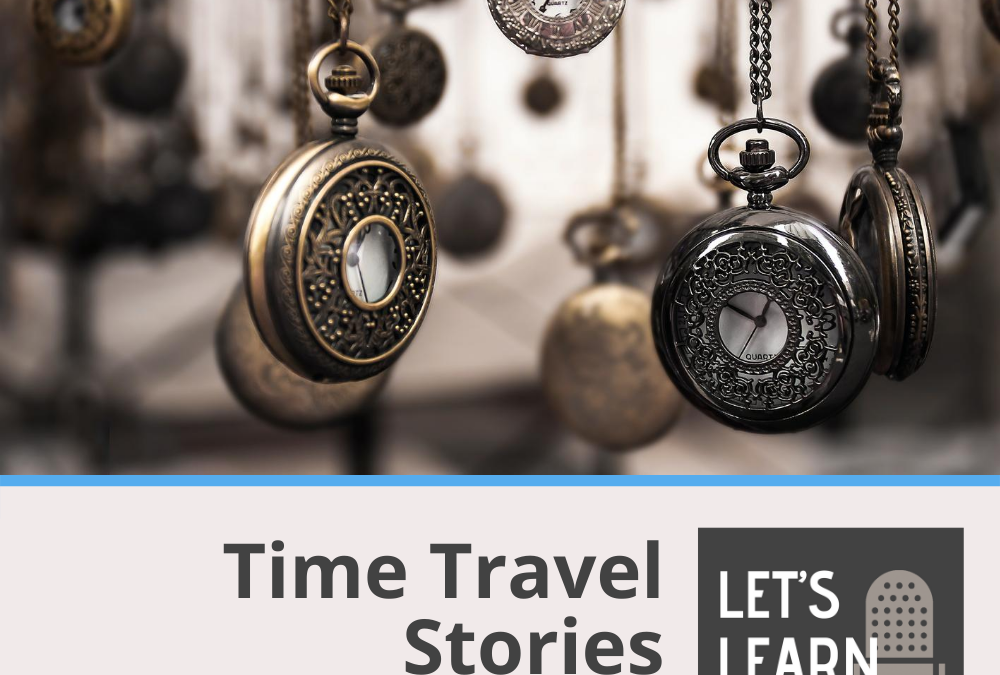 Time Travel Stories that “Prove” a Glitch in the Matrix (#31)