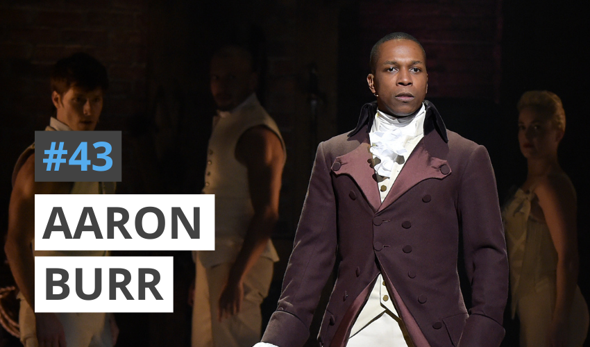 Aaron Burr: What Happened After He Shot Hamilton? (#43)