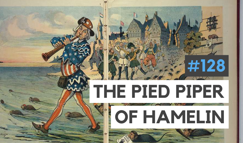The Pied Piper of Hamelin: True Story or Medieval Folklore? (#128)